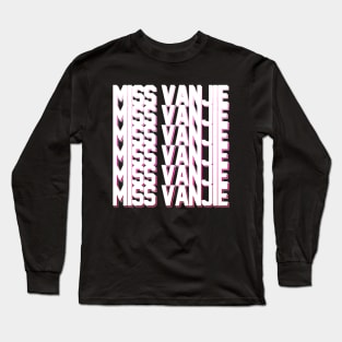 Miss Vanjie! (7) - White Text On Pink Gradient Shadow BackDrop Long Sleeve T-Shirt